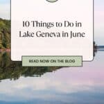 Pinterest pin about things to do in Lake Geneva showing pink sunset reflecting off crystal clear lake waters