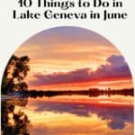 Pinterest pin about things to do in Lake Geneva showing bright orange sunset reflecting off crystal clear waters