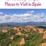 Pinterest title about unique places to visit in spain showing landscape of las medulas gold mine in spain