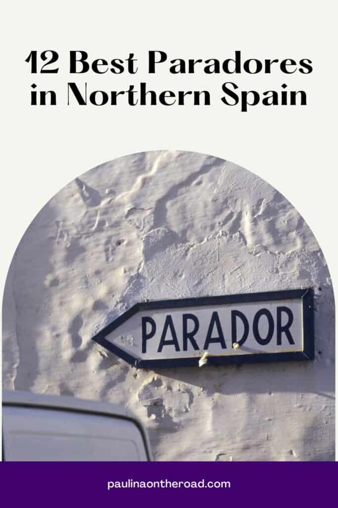 a pin with a Parador sign on a building, Best Paradores in Northern Spain