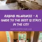 a pin with 2 photos related to Airbnb Milwaukee