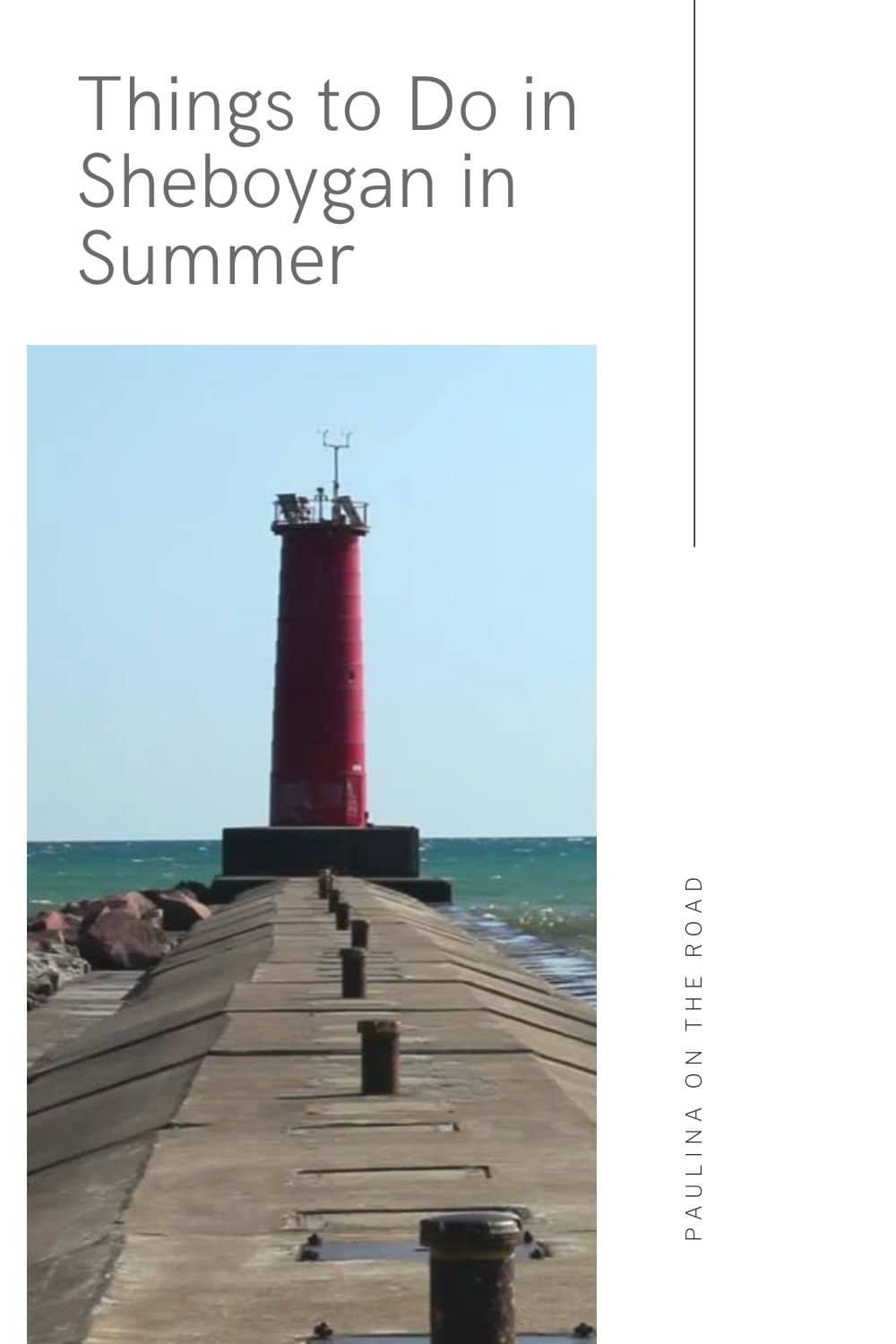 10 Fun Things to Do in Sheboygan WI in Summer Paulina on the road