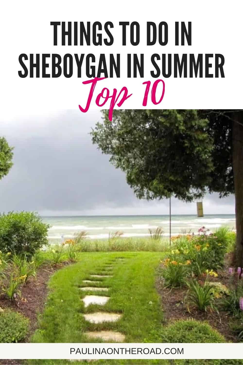 10 Fun Things to Do in Sheboygan WI in Summer Paulina on the road