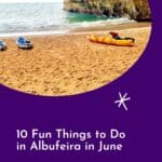 Pinterest pin about fun things to do in albufeira in june showing photo of benagil cave interior with sandy beach and blue and yellow orange kayaks