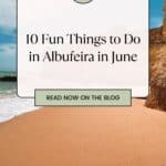 Pinterest pin about fun things to do in albufeira in june showing photo of secluded beach with smooth sand and rocky cliffs