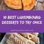 Pinterest pin about Luxembourg desserts showing photo of three kings cake and waffle cones