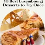 Pinterest pin about Luxembourg desserts showing photo of three kings cake with gold crown and three kings figurines