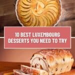 Pinterest pin about Luxembourg desserts showing photos of apple tart and raisin loaf bread