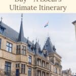 Pinterest pin about luxembourg in one day showing photo of grand ducal palace