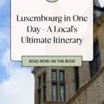 Pinterest pin about luxembourg in one day showing photo of historic building
