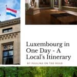 Pinterest pin about luxembourg in one day showing photo of