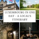 Pinterest pin about luxembourg in one day showing photo of luxembourg flag on top of building, greenery in park, casemates du bock tunnel, and fancy dinner