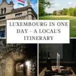 Pinterest pin about luxembourg in one day showing photo of luxembourg flag on top of building, greenery in park, casemates du bock tunnel, and fancy dinner