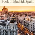 Pinterest pin about unique things to book in madrid showing photo of madrid center skyline