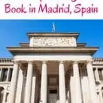 Pinterest pin about unique things to book in madrid showing photo of prado museum with spanish flag on top