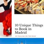 Pinterest pin about unique things to book in madrid showing photo of flamenco dancer, different tapas, and royal palace