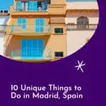 Pinterest pin about unique things to do in Madrid showing photo of colorful buildings in madrid neighborhood