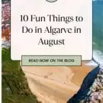 Pinterest pin about Algarve in August showing a photo of a beach with calm, turquoise water lapping at the white sand shore. In the distance, there are lush green rolling hills.