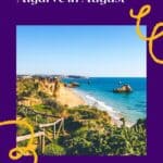 Pinterest pin about Algarve in August showing a photo of a secluded beach with a wooden fence leading down to the sand. The beach is framed by rocky cliffs on either side.