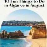 Pinterest pin about Algarve in August showing a photo of a sandy beach with towering cliffs and rock formations, including a blue ocean with whitecaps on the waves, and a clear blue sky.