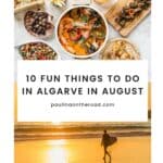 Pinterest pin about Algarve in August showing a photo of a man in a wetsuit riding a surfboard on a wave and a spread of Portuguese seafood dishes on a white table.