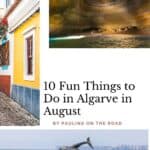 Pinterest pin about Algarve in August showing a collage of images featuring Beangil Cave with bright turquoise waters and a small, sandy beach, two bottlenose dolphins rising from the ocean with a view of the city in the distance, and a lineup of color buildings in an old, historic town.