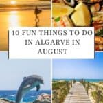 Pinterest pin about Algarve in August showing a collage of photos featuring a man in a wetsuit riding a surfboard on a wave. The wave is crashing in front of a sandy beach with people relaxing in the background, a pod of dolphins swimming together and jumping out of the water, wooden walkway with a thatched roof leading across the sand dunes towards a beach, and a scenic view of a coastline with golden cliffs.