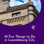 Pinterest pin about fun things to do in luxembourg city showing a photo of the Luxembourg flag on top of a gray and brown historical building