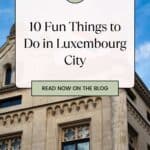 Pinterest pin about fun things to do in luxembourg city showing a photo of the luxembourg flag on top of a gray and brown historical building