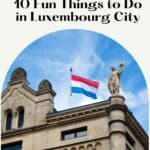 Pinterest pin about fun things to do in luxembourg city showing a photo of the Luxembourg flag on top of a gray and brown historical building