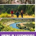 Pinterest pin about hiking in Luxembourg showing photo of mullerthal trail, mossele valley, and three hikers taking in the view