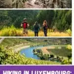 Pinterest pin about hiking in Luxembourg showing photo of mullerthal trail, mossele valley, and three hikers taking in the view