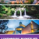 A Pinterest pin about Luxembourg Bucketlist with three images showcasing highlights of Luxembourg, including a scenic overlook of a city with a variety of architectural styles, a cascading waterfall surrounded by lush greenery, and a historic building with huge glass windows and yellow lighting coming from inside.