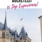 A Pinterest pin about Luxembourg Bucketlist showing a photo of the Grand Ducal Palace in Luxembourg City, a majestic building with a flag flying on top.