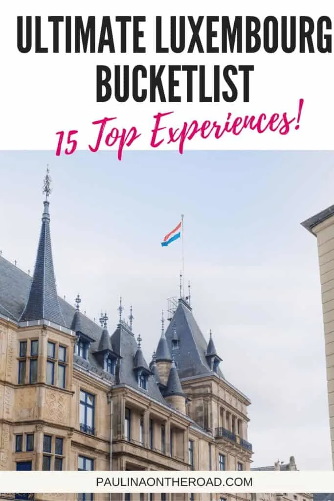 A Pinterest pin about Luxembourg Bucketlist showing a photo of the Grand Ducal Palace in Luxembourg City, a majestic building with a flag flying on top.