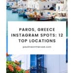 A Pinterest pin about Paros Greece Instagram spots featuring two photos: a top photo of a harbor with whitewashed buildings and fishing boats, and a bottom photo of a whitewashed building with a blue balcony adorned with orange flowers.