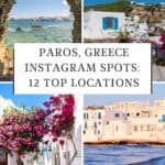 A Pinterest pin about Paros Greece Instagram spots featuring a collage of four photos: a photo of a stone archway framing a view of the sea, a photo of a whitewashed building with a blue door and window, a photo of a narrow cobblestone alleyway lined with pink bougainvillea, and a photo of a waterfront scene with whitewashed buildings and the sea.