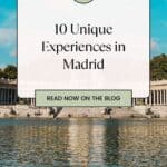 A Pinterest pin about 10 Unique Experiences in Madrid showing a photo of Retiro Park with a blue sky in the background
