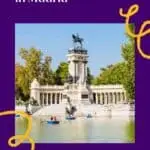 A Pinterest pin about 10 Unique Experiences in Madrid showing a photo of Retiro Park with people rowing boats during a very sunny day