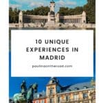 A Pinterest pin about 10 Unique Experiences in Madrid showing a photo of Retiro Park and Plaza Mayor with blue skies in the background