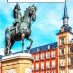 A Pinterest pin about 10 Unique Experiences in Madrid showing a photo of a bronze equestrian statue of Philip III of Spain, dressed in military garb and riding a rearing horse.