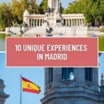 A Pinterest pin about 10 Unique Experiences in Madrid showing a photo of Retiro Park with people rowing boats and a monument with the Spanish flag waving