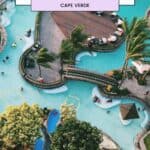 a pin with a pool seen from above at one of the top luxury hotels in Cape Verde