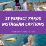 Pinterest pin about Paros Instagram captions showing a photo of two women with arms raised facing the waters and a photo of a small yellow boat rests in crystal-clear turquoise waters, anchored near a rocky outcropping in Paros, Greece.