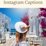 Pinterest pin about Paros Instagram Captions featuring a photo of a woman in a white hat on a street overlooking the sea