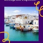 Pinterest pin about Paros Instagram Captions featuring a colorful Paros harbor with whitewashed buildings, blue boats, and a clear blue sky.