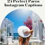 Pinterest pin about Paros Instagram Captions featuring a photo of a woman in a white hat on a small street overlooking the Aegean sea