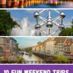 A Pinterest pin promoting weekend trips from Luxembourg. The image features three photos: a bridge over a river with a castle in the background, the Atomium in Brussels, and a canal in Strasbourg.