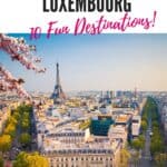 A Pinterest pin promoting weekend trips from Luxembourg. The image features a panoramic view of Paris, France, with the Eiffel Tower in the background and cherry blossoms in the foreground.