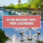 A Pinterest pin promoting weekend trips from Luxembourg. The image features the Eiffel Tower in Paris and the Atomium in Brussels.